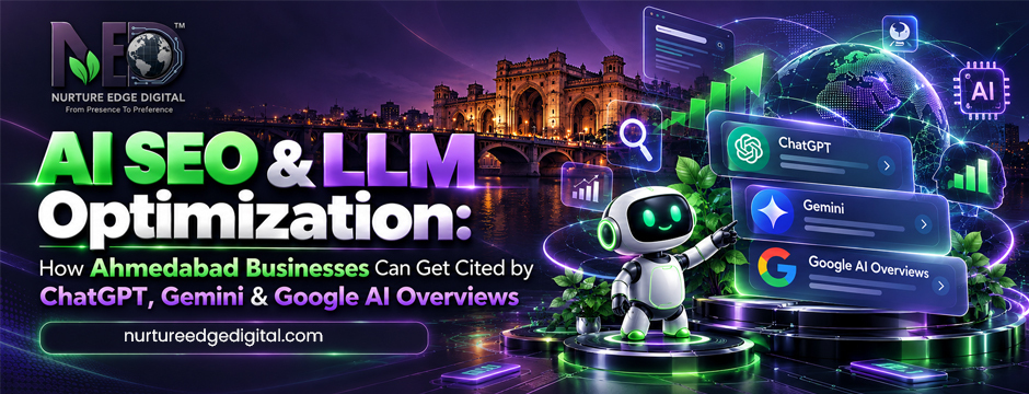 AI SEO & LLM Optimization: How Ahmedabad Businesses Can Get Cited by ChatGPT, Gemini & Google AI Overviews